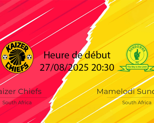 Pronostic Kaizer Chiefs – Mamelodi Sundowns