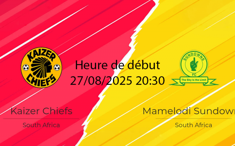 Pronostic Kaizer Chiefs – Mamelodi Sundowns