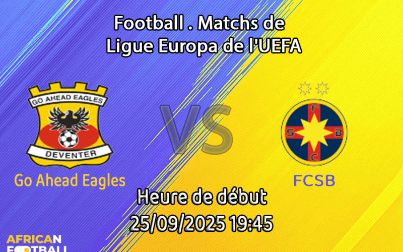 Pronostic Go Ahead Eagles-FCSB