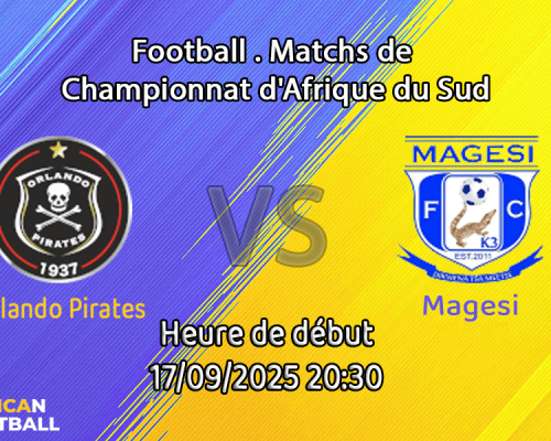 Pronostic Orlando Pirates-Magesi