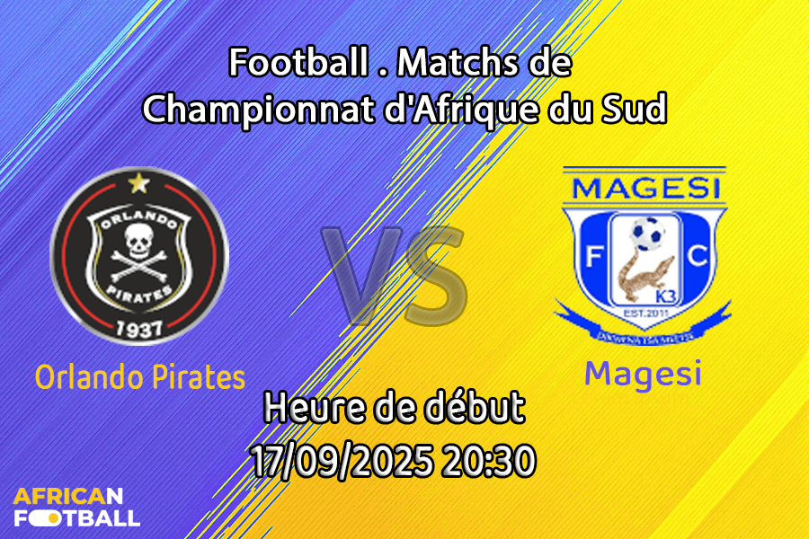 Pronostic Orlando Pirates-Magesi