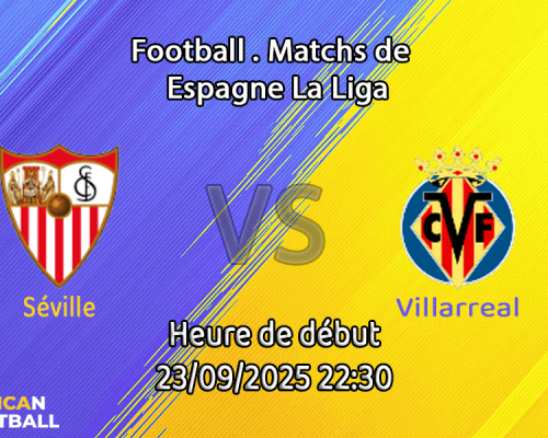 Pronostic Séville-Villarreal