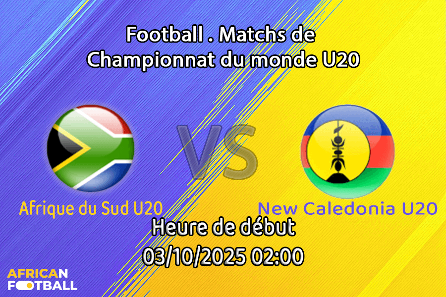 Pronostic Afrique du Sud U20-New Caledonia U20