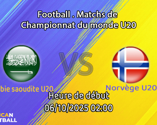 Pronostic Arabie saoudite U20-Norvège U20