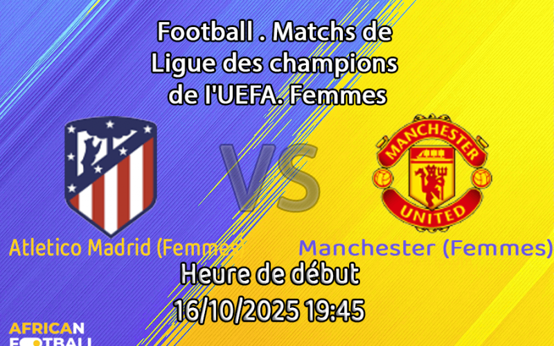 Pronostic Atletico Madrid (Femmes) - Manchester United (Femmes)