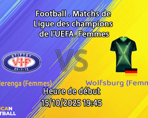 Pronostic Valerenga (Femmes) - VfL Wolfsburg (Femmes)