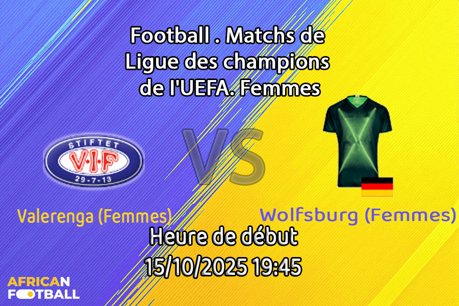 Pronostic Valerenga (Femmes) - VfL Wolfsburg (Femmes)