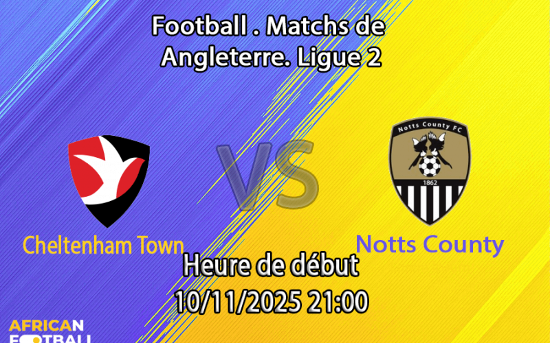 Pronostic Cheltenham Town - Notts County