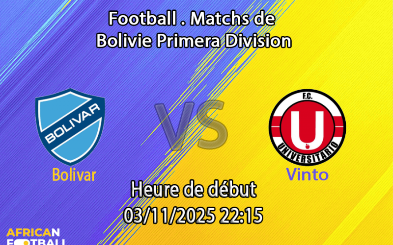 Pronostic Club Bolívar - Universitario de Vinto