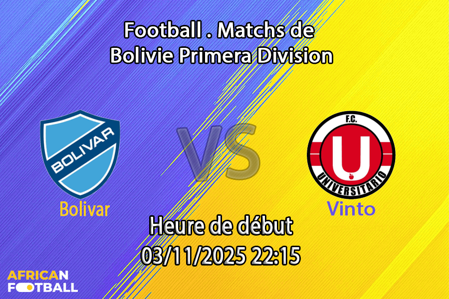 Pronostic Club Bolívar - Universitario de Vinto