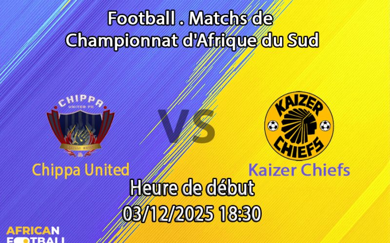 Pronostic Chippa United – Kaizer Chiefs