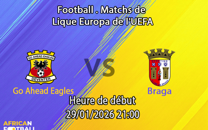Pronostic Go Ahead Eagles - Braga
