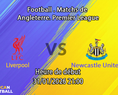Pronostic Liverpool - Newcastle