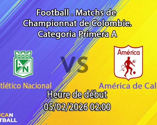 Pronostic Atlético Nacional - América de Cali