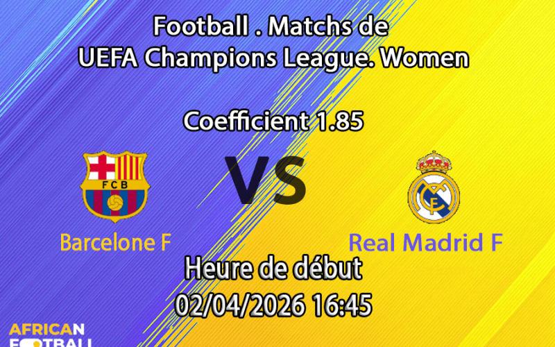 Pronostic Barcelone F – Real Madrid F