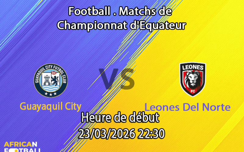 Pronostic Guayaquil City – Leones del Norte
