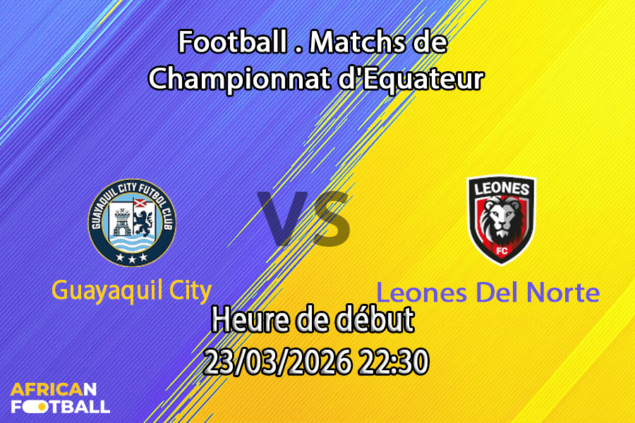 Pronostic Guayaquil City – Leones del Norte