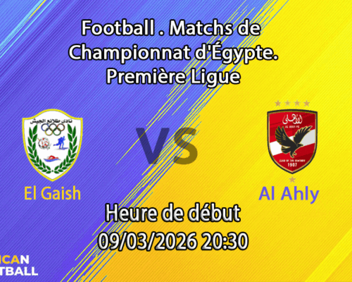 Pronostic El Gaish – Al Ahly