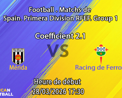 Pronostic Mérida – Racing de Ferrol