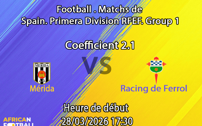 Pronostic Mérida – Racing de Ferrol