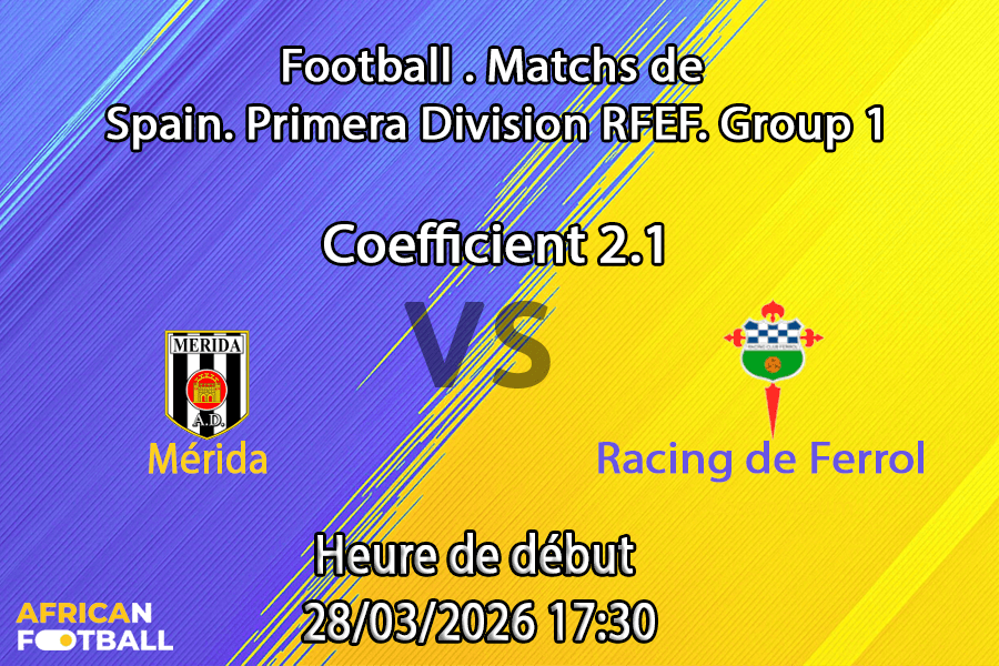 Pronostic Mérida – Racing de Ferrol