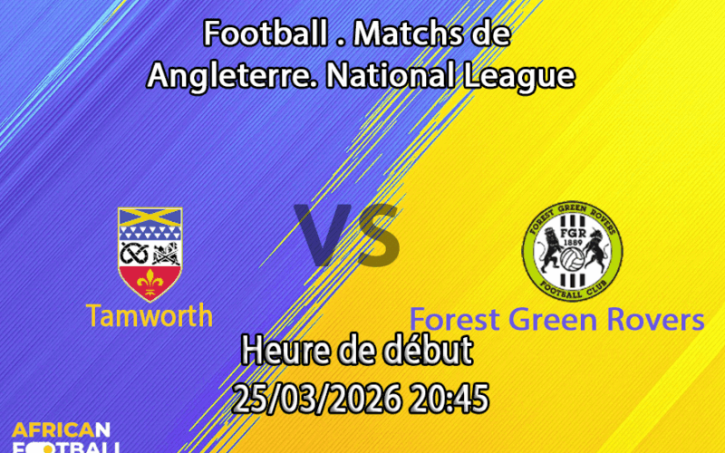 Pronostic Tamworth — Forest Green Rovers