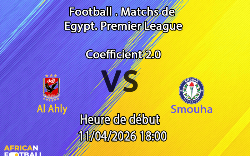 Pronostic Al Ahly Smouha Premier League Egypte Championship Group 11 avril 2026 – analyse et meilleurs paris au Cairo International Stadium