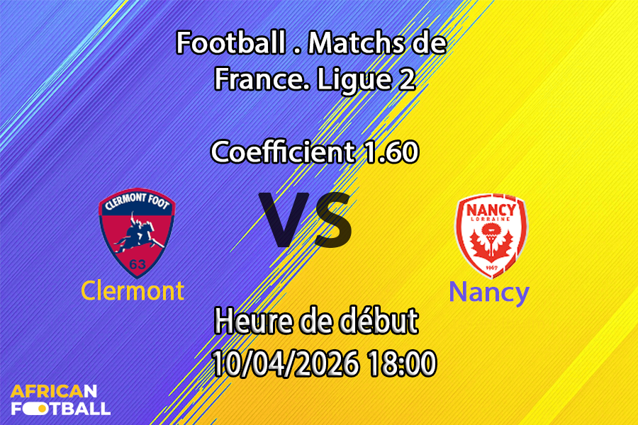 Pronostic Clermont – Nancy