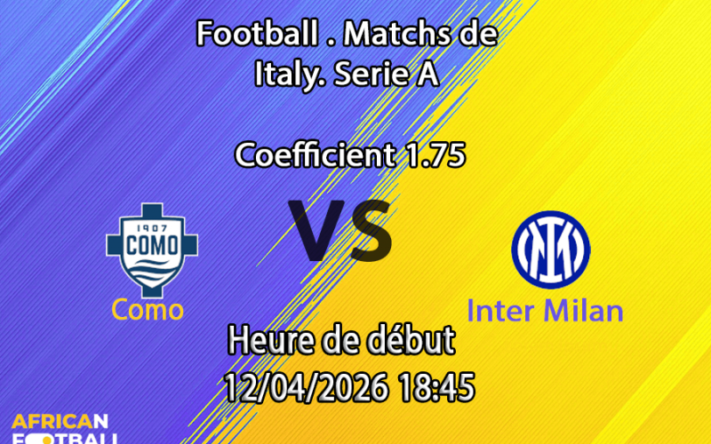 Pronostic Como Inter Milan Serie A journée 32 12 avril 2026 – analyse et meilleurs paris au Stadio Giuseppe Sinigaglia de Côme
