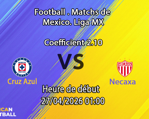 Pronostic Cruz Azul – Necaxa