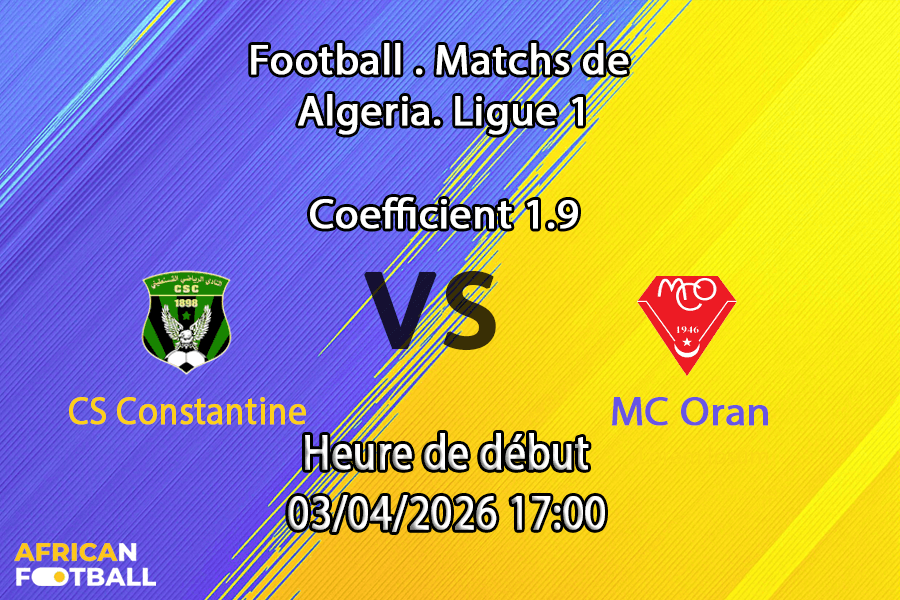 Pronostic CS Constantine – MC Oran