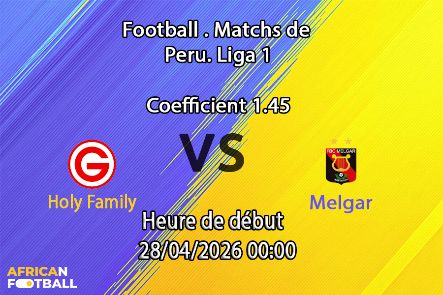 Pronostic Deportivo Garcilaso vs FBC Melgar Liga 1 Pérou 28 avril 2026 african-football.com