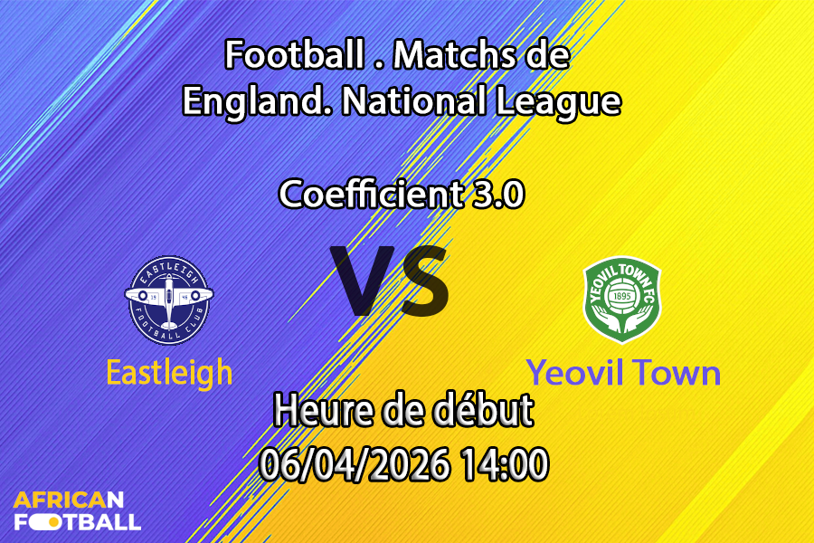 Pronostic Eastleigh – Yeovil Town