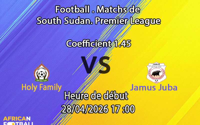 Pronostic Holy Family – Jamus Juba : sommet SSPL 28/04