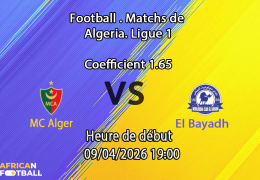 Pronostic MC Alger – El Bayadh