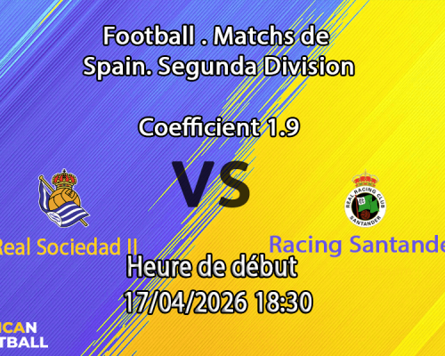 Pronostic Real Sociedad II – Racing Santander