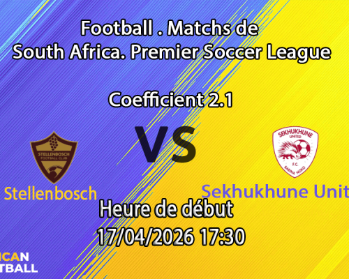 Pronostic Stellenbosch – Sekhukhune United