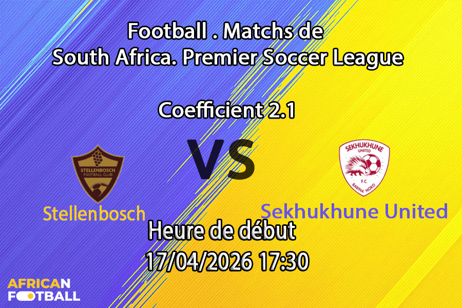Pronostic Stellenbosch – Sekhukhune United