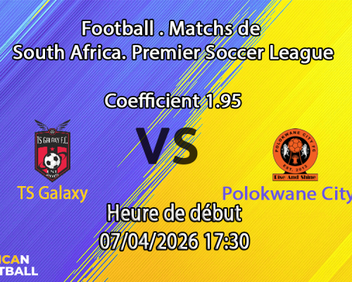 Pronostic TS Galaxy – Polokwane City