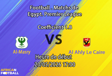 Pronostic Al-Masry - Al Ahly Le Caire