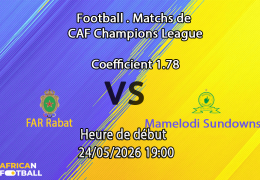 Pronostic FAR Rabat Mamelodi Sundowns au Stade Prince Moulay Abdellah Rabat, finale LDC CAF 24 mai 2026