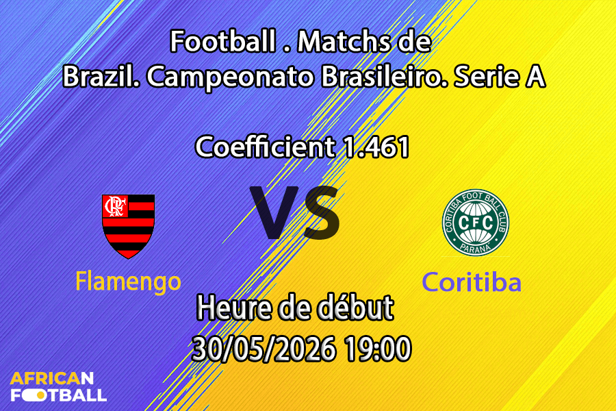 Pronostic Flamengo Coritiba au Maracanã Rio de Janeiro, Brasileirão Série A Journée 18 30 mai 2026