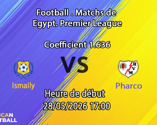 Pronostic Ismaily Pharco au stade d'Ismailia, Tour de Relégation Egyptian Premier League 28 mai 2026