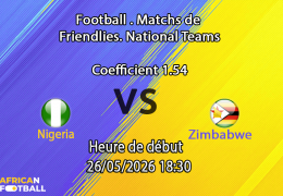 Pronostic Nigeria Zimbabwe au stade The Valley Charlton Londres, Unity Cup demi-finale 26 mai 2026