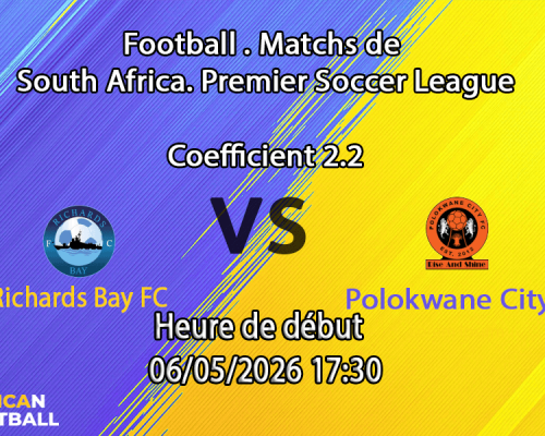 Pronostic Richards Bay FC – Polokwane City