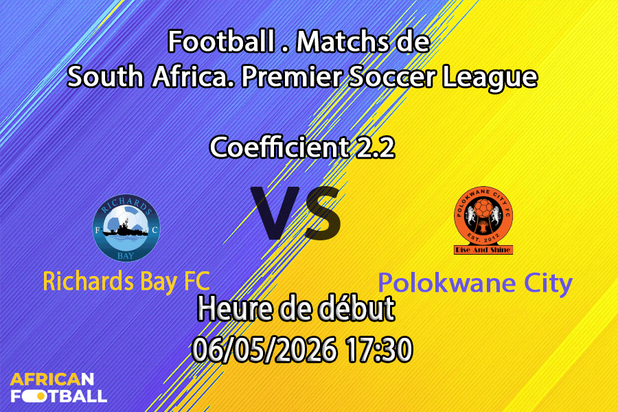 Pronostic Richards Bay FC – Polokwane City