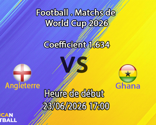 Pronostic Angleterre - Ghana