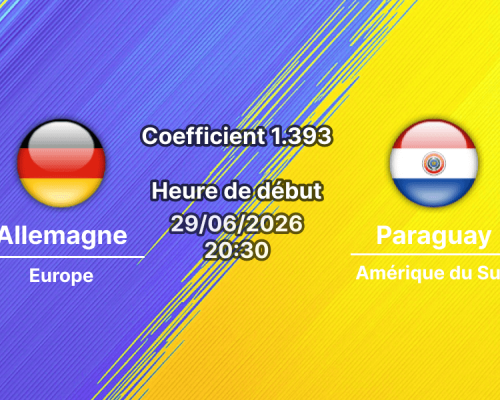 Pronostic Allemagne Paraguay – Gillette Stadium Foxborough, 16es de finale Coupe du Monde 2026, 29 juin