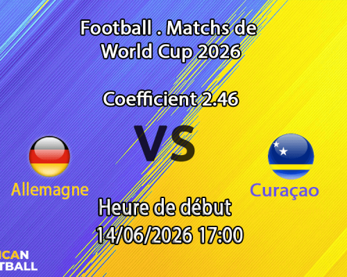Pronostic Allemagne – Curaçao