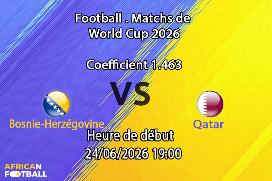 Pronostic Bosnie-Herzégovine Qatar – Lumen Field Seattle, Coupe du Monde 2026, groupe B, 24 juin